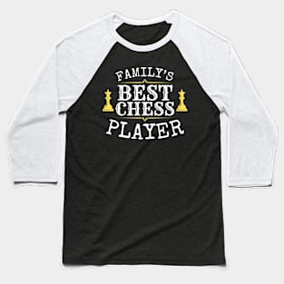 Family's best chess player Baseball T-Shirt